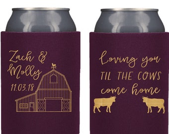 Barn Wedding Favors | Loving You til the Cows Come Home Barn Farm Rustic Wedding Can Coolers | Southern Wedding Favors | Country Wedding