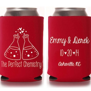 The Perfect Chemistry Personalized Wedding Can Coolers, Wedding Favors for Guests, Fun Wedding Sayings, Beer Cooler Welcome Bag Favors image 1