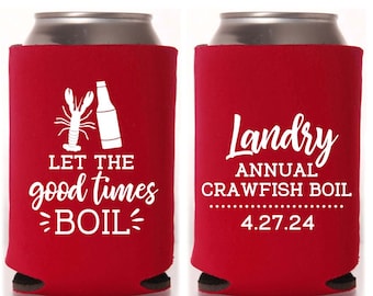 Crawfish Boil Party Favors | Let the Good Times Boil Can Coolers | Custom Louisiana Seafood Boil Coolies