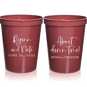 About Damn Time Minimalist Modern Wedding Cups | Wedding Bar Favors | Spring Summer Fall Winter | Rehearsal Dinner | Reception Cups | 16oz