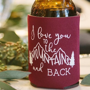 Mountain Wedding Favors | Personalized Rustic Mountain Wedding Can Coolers | I Love You to the Mountains and Back | Destination Wedding