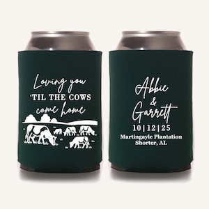 Modern Farm Wedding Can Coolers | Barn Wedding Favors | “Til the Cows Come Home” Personalized Drink Sleeves | Country Reception Gifts