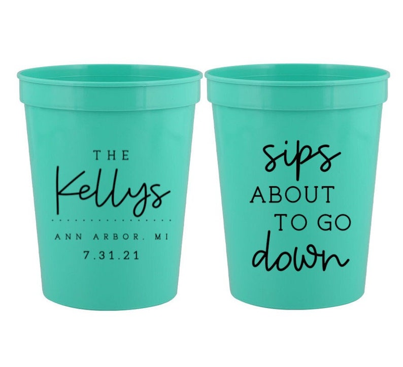 Wedding Party Favor Cups, Sips About to Go Down, Spring Wedding, Summer Wedding, Fall Wedding 16 oz. Stadium Cups image 1