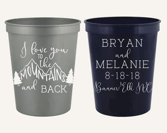 I Love You to the Mountains & Back Wedding Cups | Mountain Wedding Cups | Adventure Woodland Wedding Reception | 16oz Stadium