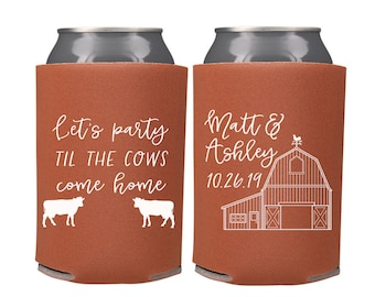 Barn Wedding Can Coolers | Rustic Farm Wedding Favors | Southern Country Wedding | Til the Cows Come Home Party Favors