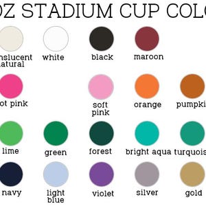 Op de afbeelding: Een kleurenkaart voor 16 oz stadionbekers met achtentwintig cirkelvormige stalen en labels waaronder translucent natural, white, black, maroon, red, bright pink, hot pink, soft pink, orange, pumpkin, bright orange, bright green, lime, green, forest, bright aqua, turquoise, bright blue, blue, navy, light blue, violet, silver, gold en yellow.
