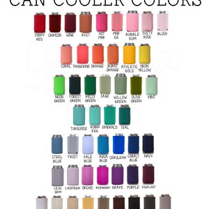 May include: A chart of 36 different colors for can coolers. The colors are arranged in rows and columns, with the name of each color written below it. The colors include poppy red, crimson, wine, rust, hot pink, ice pink, bubble gum, dusty rose, blush, coral, tangerine, orange, burnt orange, athletic gold, neon yellow, neon green, forest green, kelly green, sage green, willow green, olive green, mint green, turquoise, robin egg, emerald, teal, steel blue, frost blue, pale blue, aqua blue, cerulean blue, cobalt blue, navy blue, lilac gray, lavender, orchid, raspberry, grape, purple, eggplant, white, sandstone, camel, gold, taupe, brown, black, charcoal, and pewter.