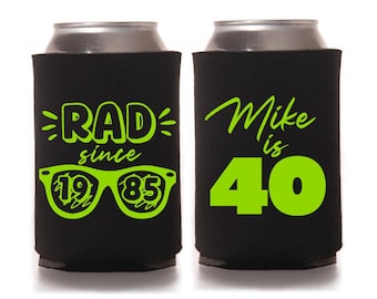 40th Birthday Born in the 80s Birthday Party Favors | Retro Birthday Can Coolers | 1980s Birthday | Eighties Baby Birthday | Rad Since 1985