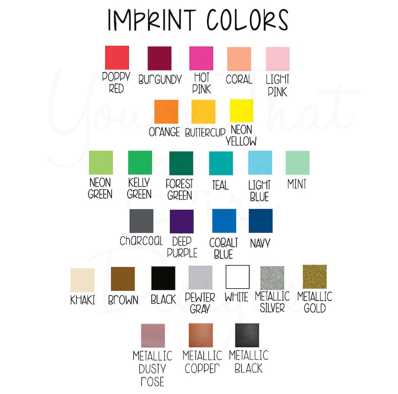Op de afbeelding: Een kleurenkaart met de titel IMPRINT COLORS met rijen vierkante stalen met labels waaronder Poppy Red, Burgundy, Hot Pink, Coral, Light Pink, Orange, Buttercup, Neon Yellow, Neon Green, Kelly Green, Forest Green, Teal, Light Blue, Mint, Charcoal, Deep Purple, Cobalt Blue, Navy, Khaki, Brown, Black, Pewter Gray, White, Metallic Silver, Metallic Gold, Metallic Dusty Rose, Metallic Copper en Metallic Black.