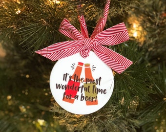 Most Wonderful Time for a Beer Hoppy Holidays Beer Christmas Ornament - christmas ornaments, gifts for him, beer gifts, beer ornament