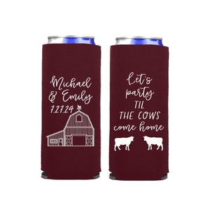 Let&#39;s Party til the Cows Come Home Barn Wedding Slim Can Coolers | Rustic Country Southern | Welcome Bag Favors | Fun Sayings | 12oz