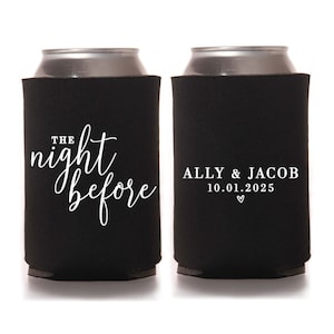 The Night Before Rehearsal Dinner Party Can Coolers | Minimalist Modern Wedding Favors | Rehearsal Party | Wedding Weekend Welcome Party