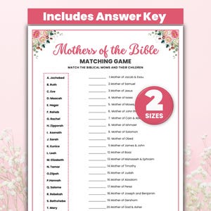 May include: A printable "Mothers of the Bible" matching game with a floral design. The game includes a list of biblical mothers and children to match. The text "Includes Answer Key" is at the top. The game is available in two sizes.