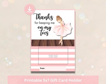 End of Year Dance Teacher Appreciation: Ballet Gift Card Holder, Printable Dance Teacher Gift Card Holder, Ballet Teacher Thank You Tag