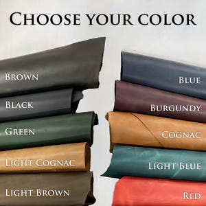 May include: A collection of leather swatches arranged in two columns with the text CHOOSE YOUR COLOR at the top. The colors include brown, black, green, light cognac, light brown, blue, burgundy, cognac, light blue, and red, each labeled.