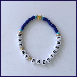 Not My President Beaded Bracelet - Handmade Resist Jewelry