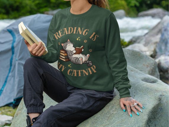 Reading Is My Catnip Sweatshirt | Funny Bookish Cat Mom Crewneck, Teacher Gift