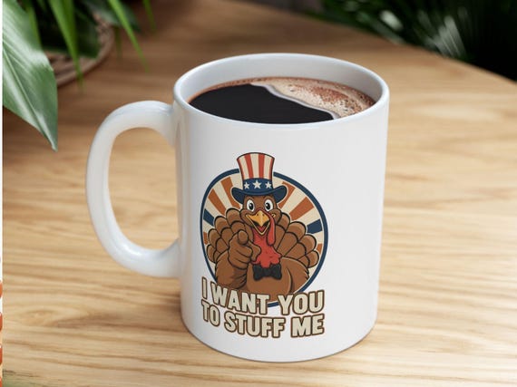 Funny Thanksgiving Mug - Turkey Coffee Cup, Ceramic 11oz/15oz