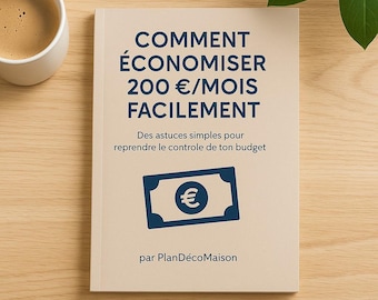 How to Easily Save €200/Month – A Practical Guide to Regaining Control of Your Budget (PDF Ebook)