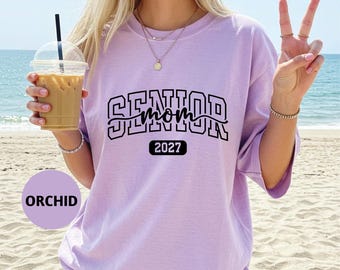 Camiseta Comfort Colors® Senior Mom Class of 2027, Camiseta para mamás graduadas, Camiseta para mamás de último año de secundaria, Regalo para abuelas graduadas