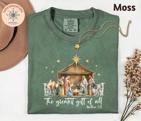 Comfort Colors® Nativity Scene T-Shirt, Christian Christmas Shirt, Greatest Gift of All Tee, Baby Jesus Shirt, Women Holiday Sweatshirt