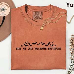 Bats Are Just Halloween Butterflies T-Shirt, Spooky Fun Bat Tee for Halloween, Halloween Shirt for Bat Lover, Halloween Bat Sweatshirt