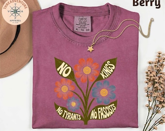 No Kings No Fascists No Tyrants No Nazis Anti Trump Floral T-Shirt, No Kings Shirt, No Kings In America Shirt, Floral Antifa Activist Shirt