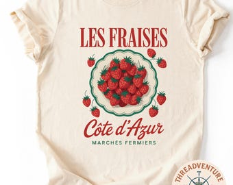 Les Fraises Shirt, Strawberry T-Shirt, French Market Shirt, Tomato Girl Summer Top, Cote d Azur Shirt, French Riviera Tee, Fruit Graphic Tee