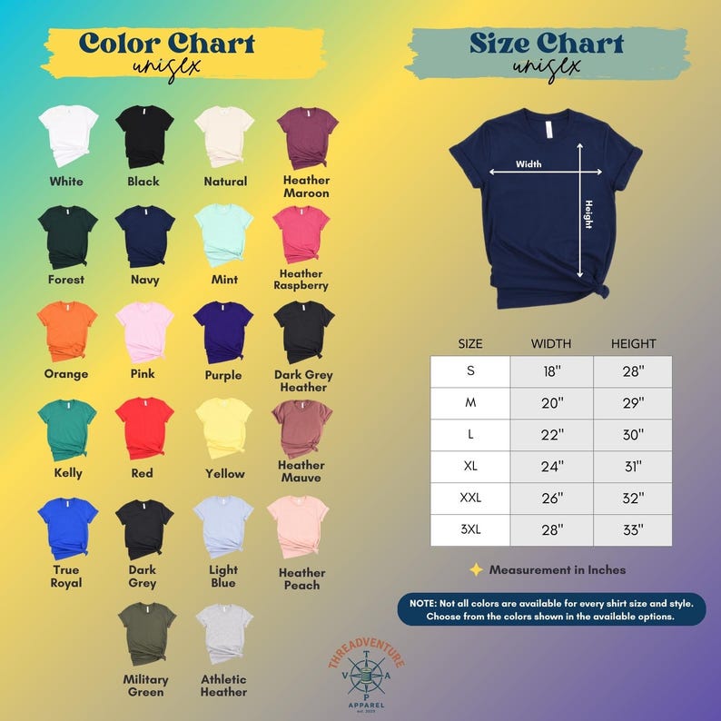 May include: A color chart and size chart for unisex t-shirts. The color chart displays various t-shirt colors, including white, black, navy, and orange. The size chart shows measurements in inches for sizes S to 3XL, with width ranging from 18" to 28" and height from 28" to 33".