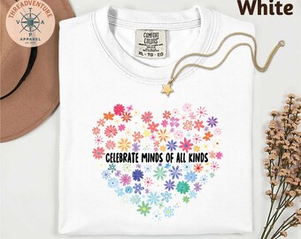 Comfort Colors® Celebrate Minds of All Kinds T-Shirt, Neurodiversity Autism Shirt, Autism Awareness Shirt, Special Education Teacher Shirt