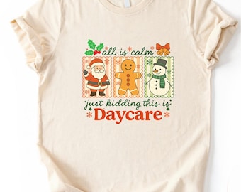 Christmas Daycare Shirt, Comfort Colors Daycare Teacher T-Shirt, Funny Daycare Teacher Sweatshirt, Teacher Top, Daycare Gift