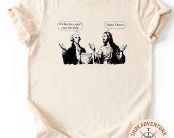 Funny Founding Fathers Tee, 250th Anniversary Shirt, Comfort Colors George Washington And Jesus T-Shirt, Patriotic Shirt, Constitution Shirt
