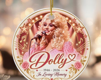 Dolly Memorial Christmas Ornament, In Loving Memory Keepsake, Country Music Singer Gift