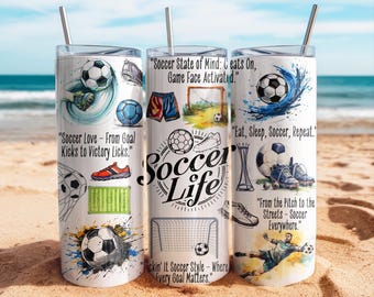 Soccer Life 20oz Skinny Tumbler, Funny Soccer Player Travel Cup, Gift for Sports Mom Coach