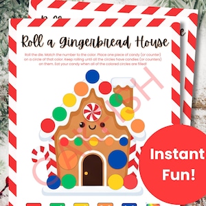 May include: A Christmas-themed game sheet titled "Roll a Gingerbread House." The game features a gingerbread house illustration with colorful circles. The sheet includes instructions and a color key with dice icons. A red circle with the words "Instant Fun!" is in the corner.