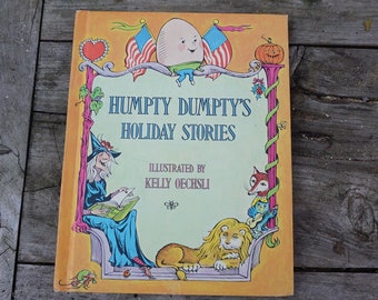 FINAL SALE Children's book hardback vtg 1973 Humpty Dumpty's holiday stories illustrated by Kelly Oechsli