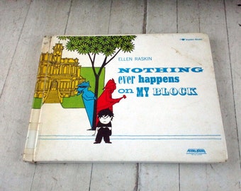 Children's Book Vintage 1966, 1989 Printing Aladdin Books hardback ex-lib Nothing Ever Happens on my Block by Ellen Raskin