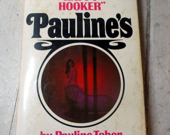 Vintage Collectible Paperback book PAULINE'S Memoirs of a "Happy Hooker" by Pauline Tabor Uncensored Edition paperback 1973