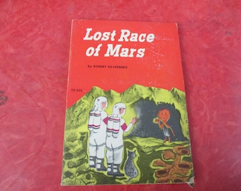 Vintage Children's Fantasy / Science Fiction Sci-Fi Paperback Lost Race of Mars by Robert Silverberg 7th printing 1973 Scholastic book