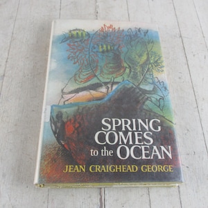First Edition, First Printing, Ex-lib Spring Comes to the Ocean by Jean Craighead George hardback with dust jacket 1965