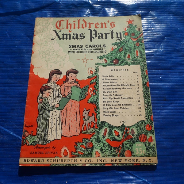 Christmas coloring book for children Children's Xmas Party Xmas Carols words and music with pictures for coloring Edward Schuberth Co 1945