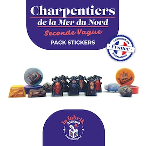 May include: A pack of stickers for the board game "Charpentiers de la Mer du Nord: Seconde Vague". The stickers feature Viking characters, ships, and other game elements in various colors. The pack includes a "Fabriqué en France" sticker.