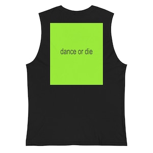 Dance or Die - BRAT / Lady Gaga Mayhem Merch - Muscle Tank Top