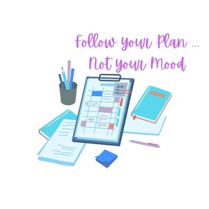 Follow Your Plan, Not Your Mood Stickers
