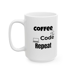 Coffee Code Repeat Mug Programmer Gift, Coding Coffee Lover Cup, Developer Funny Mug, Tech Geek Minimalist Coder Gift image 8