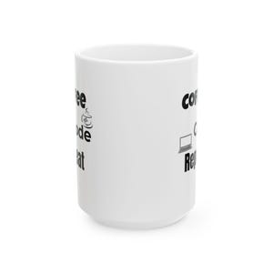 Coffee Code Repeat Mug Programmer Gift, Coding Coffee Lover Cup, Developer Funny Mug, Tech Geek Minimalist Coder Gift image 6