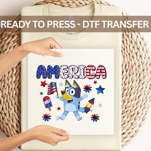 Bluey "America" DTF Transfer - Patriotic Cartoon Dog Heat Transfer for Shirts & Apparel, 4th of July USA Theme