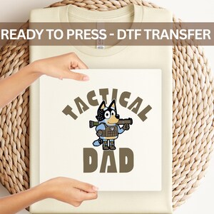 Bluey "Tactical Dad" Bandit Heeler DTF Transfer - Funny Cartoon Dog Heat Transfer for Military & Dad Shirts