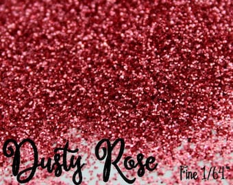 May include: Close-up of a pile of fine red glitter, labeled "Dusty Rose Fine 1/64"