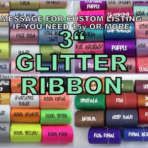 3yd- 3&quot; Glitter Ribbon Cheer Bow Ribbon Sparkly Glitter Ribbon By The Yard 3 Inch Ribbon Glitter Grosgrain Cheer Ribbon SEE NOTE